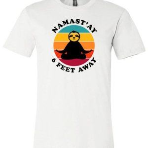 Namast'ay 6 Feet Away Sloth Shirt
